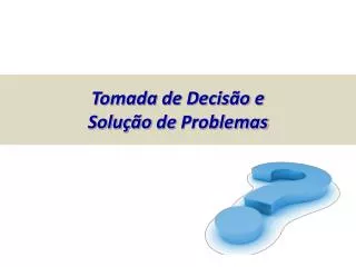 tomada de decis o e solu o de problemas