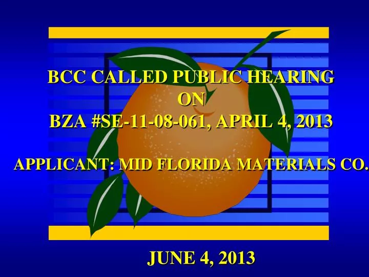 bcc called public hearing on bza se 11 08 061 april 4 2013 applicant mid florida materials co