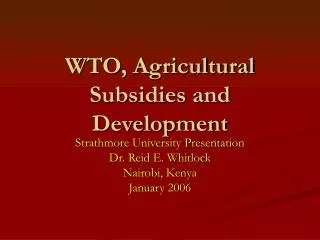 WTO, Agricultural Subsidies and Development