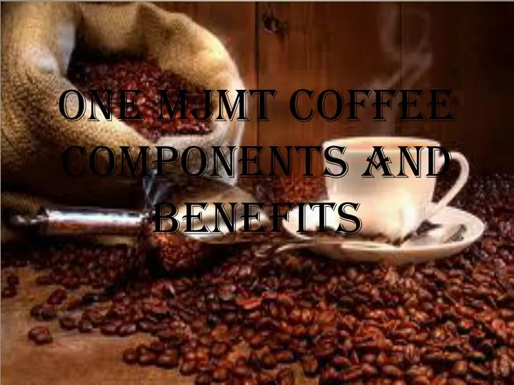 one mjmt coffee components and benefits