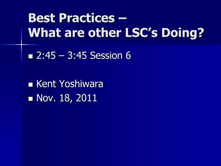 best practices what are other lsc s doing