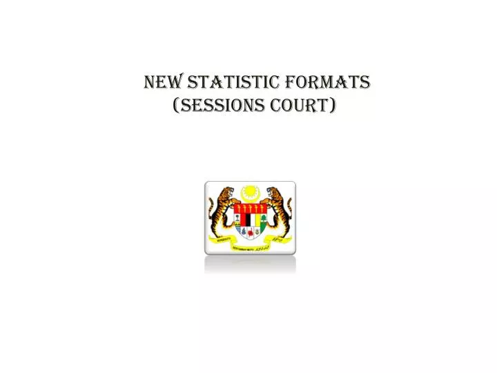 new statistic formats sessions court