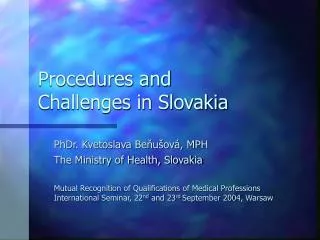 Procedures and Challenges in Slovakia