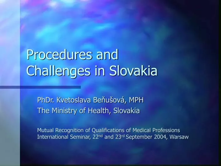 procedures and challenges in slovakia