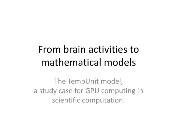 from brain activities to mathematical models