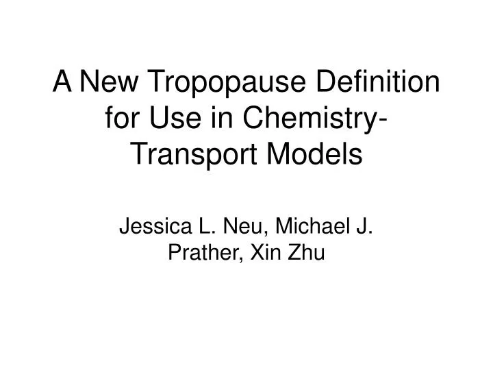 a new tropopause definition for use in chemistry transport models