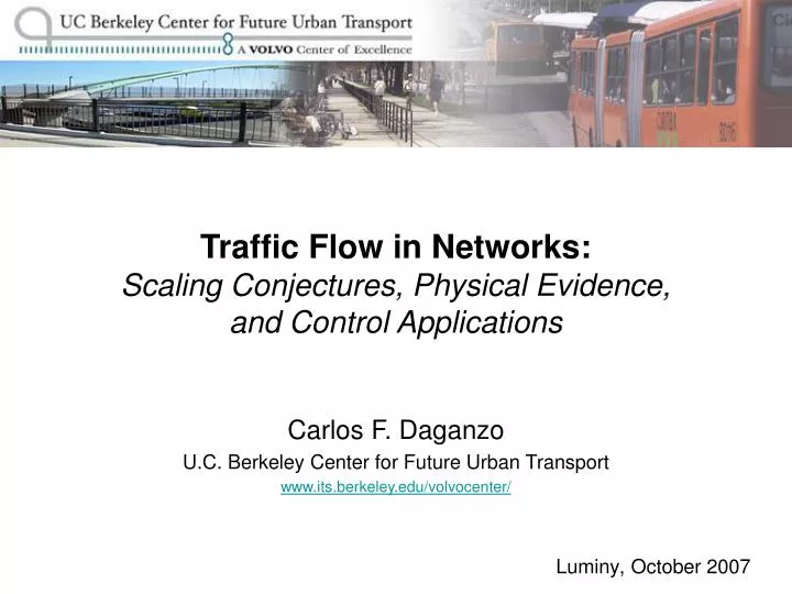 traffic flow in networks scaling conjectures physical evidence and control applications
