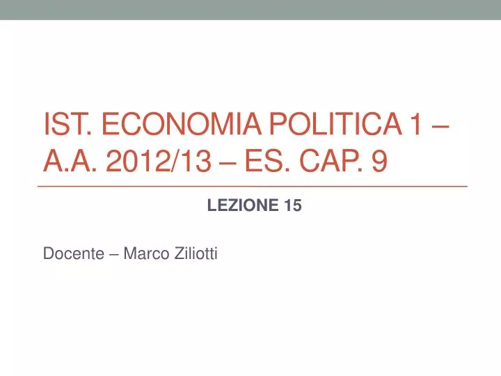 ist economia politica 1 a a 2012 13 es cap 9