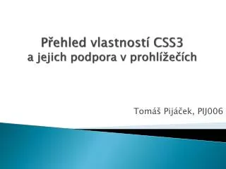 p ehled vlastnost css3 a jejich podpora v prohl e ch