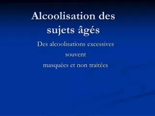 alcoolisation des sujets g s