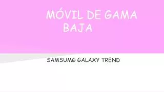 m vil de gama baja