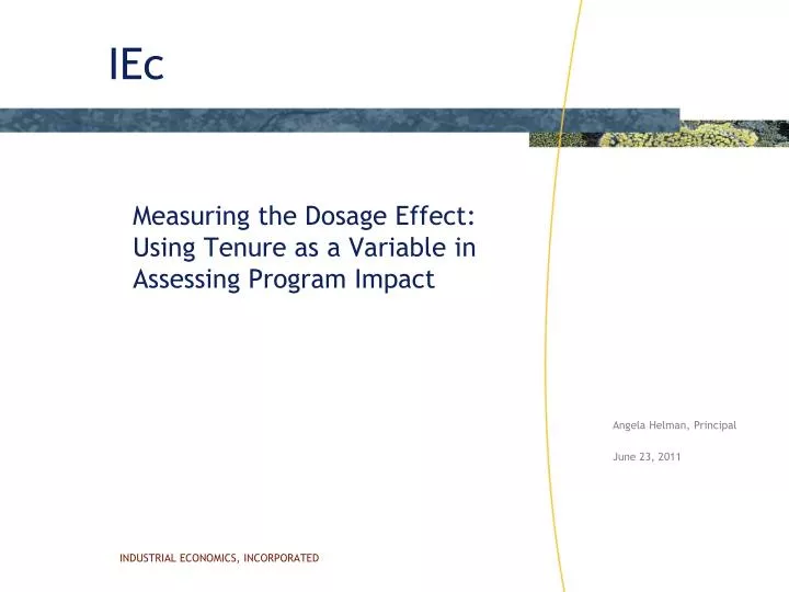 measuring the dosage effect using tenure as a variable in assessing program impact