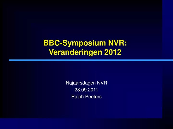 bbc symposium nvr veranderingen 2012