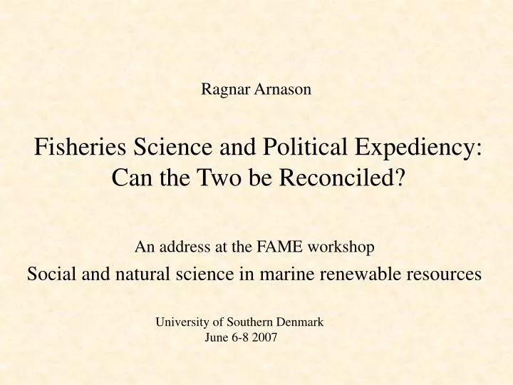 fisheries science and political expediency can the two be reconciled