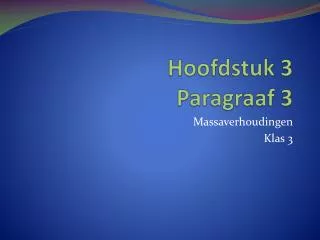 hoofdstuk 3 paragraaf 3