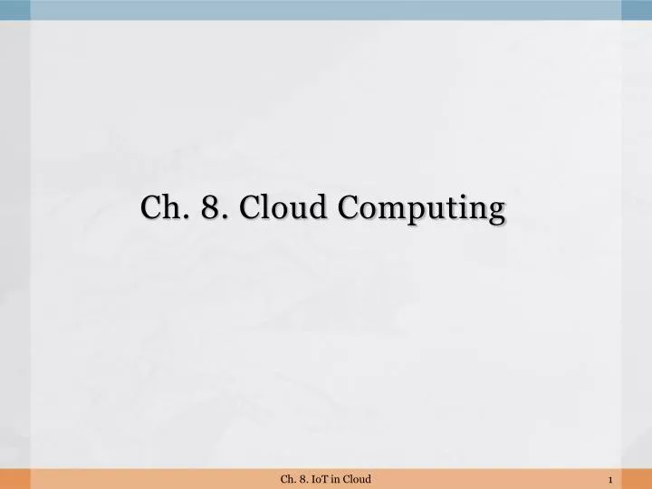 ch 8 cloud computing