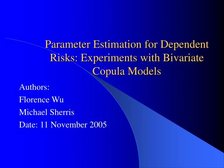 parameter estimation for dependent risks experiments with bivariate copula models