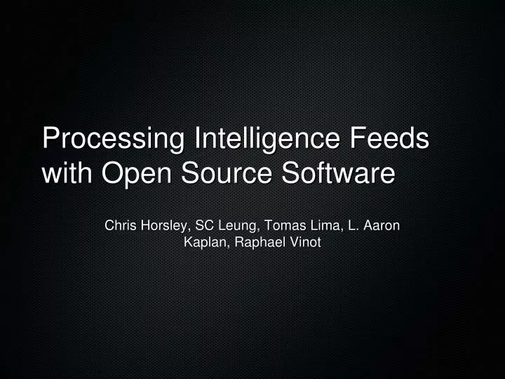 processing intelligence feeds with open source software
