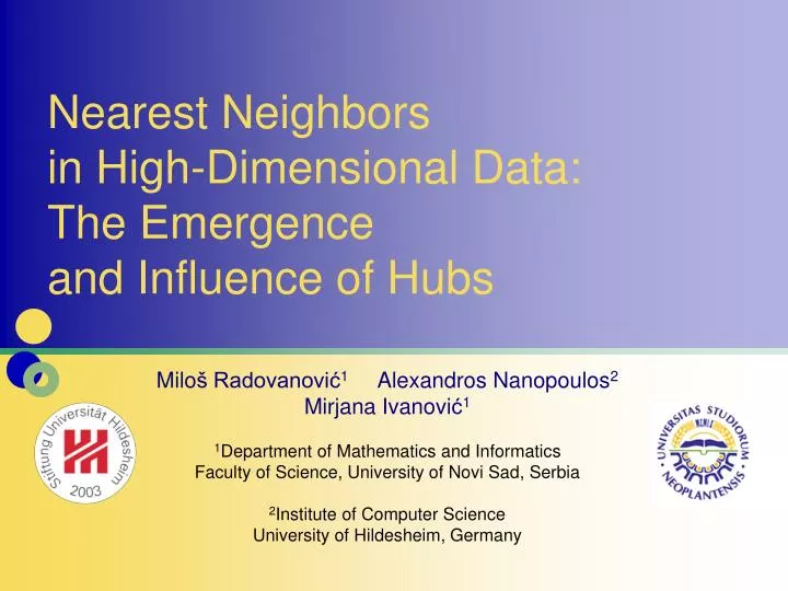 nearest neighbors in high dimensional data the emergence and influence of hubs