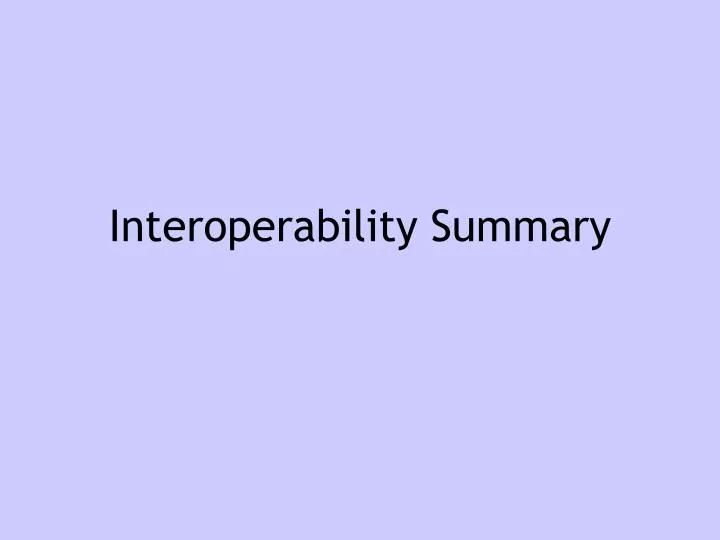 interoperability summary