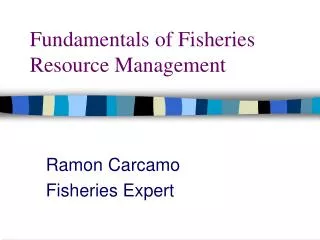 Fundamentals of Fisheries Resource Management