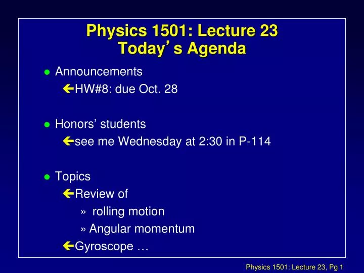 physics 1501 lecture 23 today s agenda