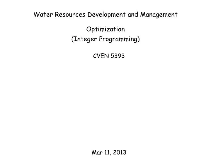 water resources development and management optimization integer programming
