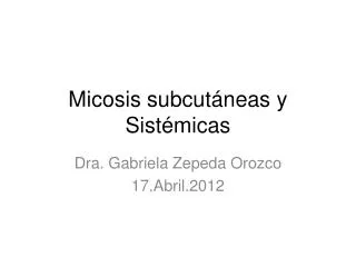 micosis subcut neas y sist micas