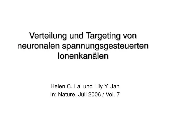 verteilung und targeting von neuronalen spannungsgesteuerten ionenkan len