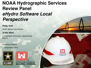 NOAA Hydrographic Services Review Panel eHydro Software Local Perspective