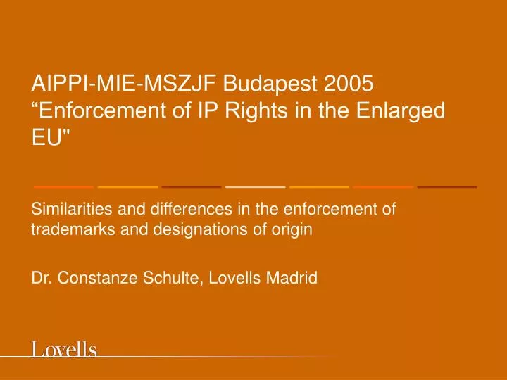 aippi mie mszjf budapest 2005 enforcement of ip rights in the enlarged eu