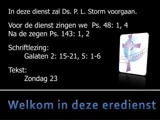 welkom in deze eredienst