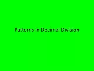 Patterns in Decimal Division