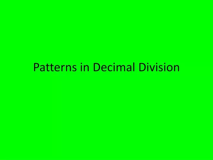 patterns in decimal division