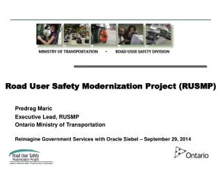 Road User Safety Modernization Project (RUSMP)