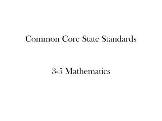 Common Core State Standards 3-5 Mathematics