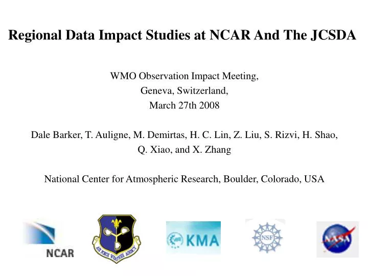 regional data impact studies at ncar and the jcsda