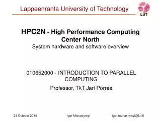 HPC2N - High Performance Computing Center North System hardware and software overview