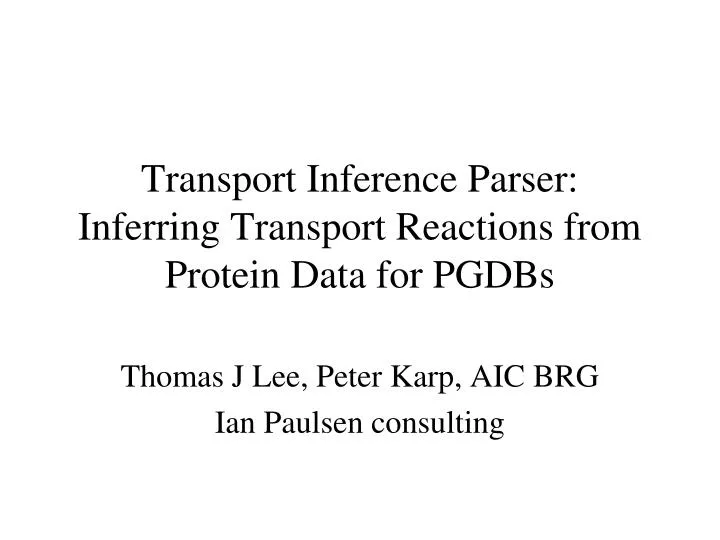 transport inference parser inferring transport reactions from protein data for pgdbs