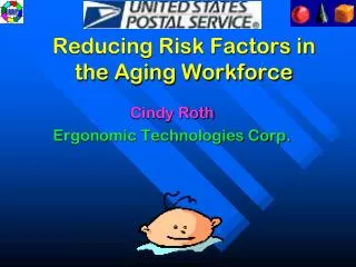 Reducing Risk Factors in the Aging Workforce