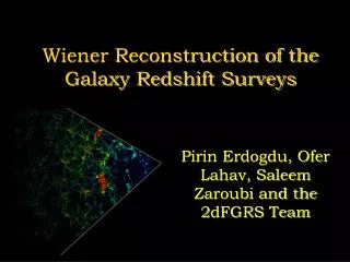 Wiener Reconstruction of the Galaxy Redshift Surveys