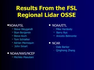 results from the fsl regional lidar osse