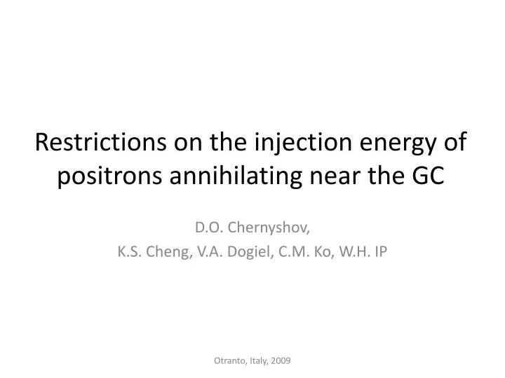 restrictions on the injection energy of positrons annihilating near the gc