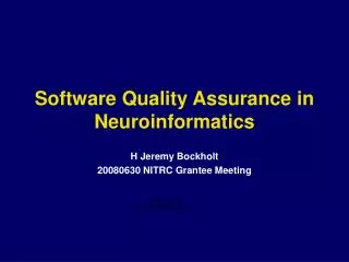 Software Quality Assurance in Neuroinformatics