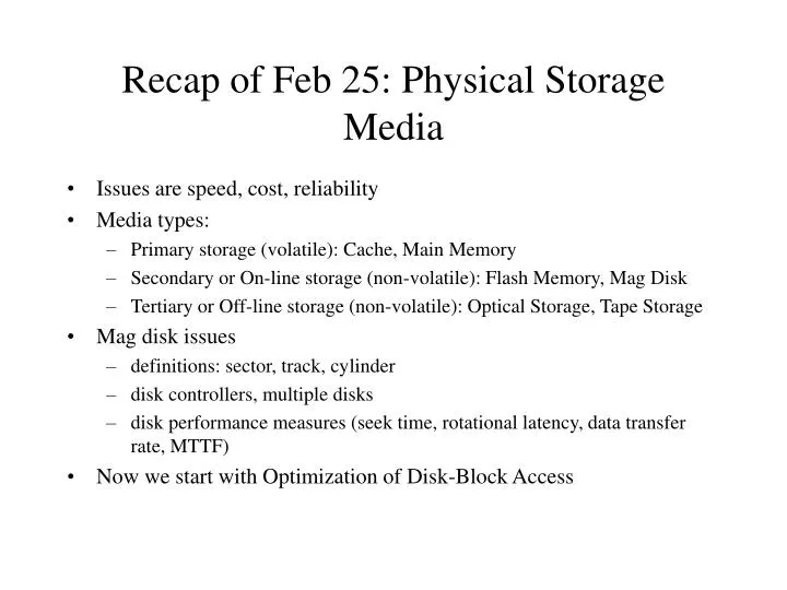 recap of feb 25 physical storage media
