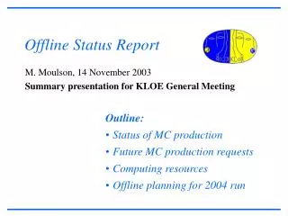 Offline Status Report