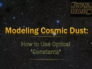 modeling cosmic dust