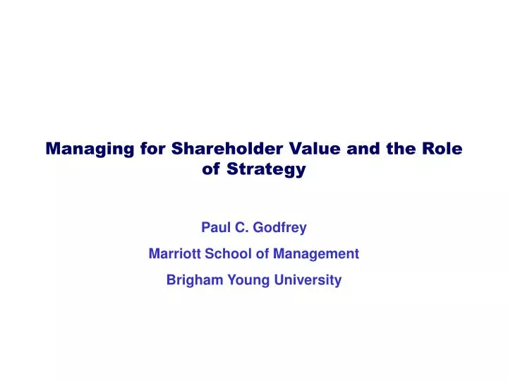 managing for shareholder value and the role of strategy