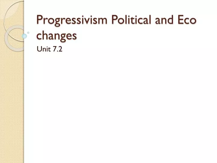 progressivism political and eco changes