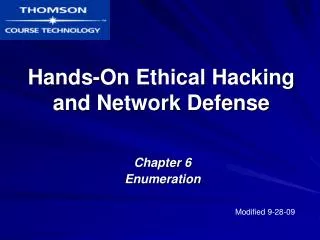 Hands-On Ethical Hacking and Network Defense